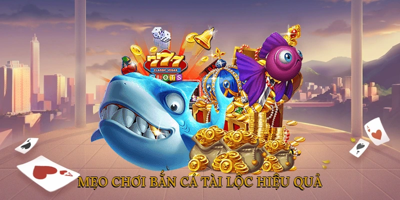 Bắn Cá Tài Lộc: Tựa Game Đổi Thưởng Đỉnh Cao Không Thể Bỏ Lỡ