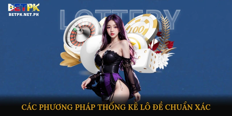 Thống kê lô đề chuẩn xác