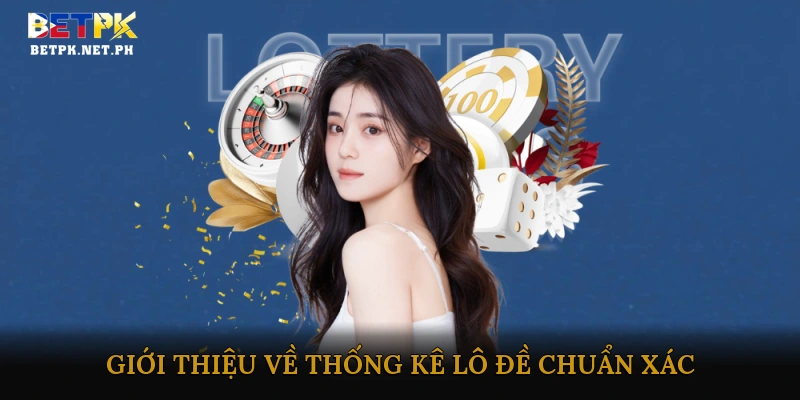 Thống kê lô đề chuẩn xác