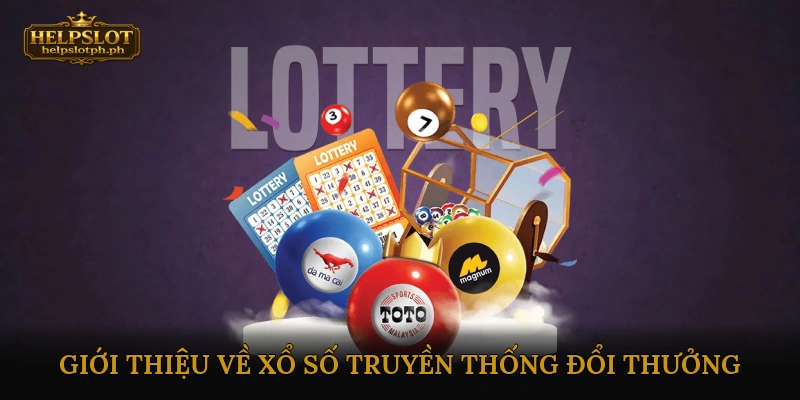 Xổ số truyền thống đổi thưởng