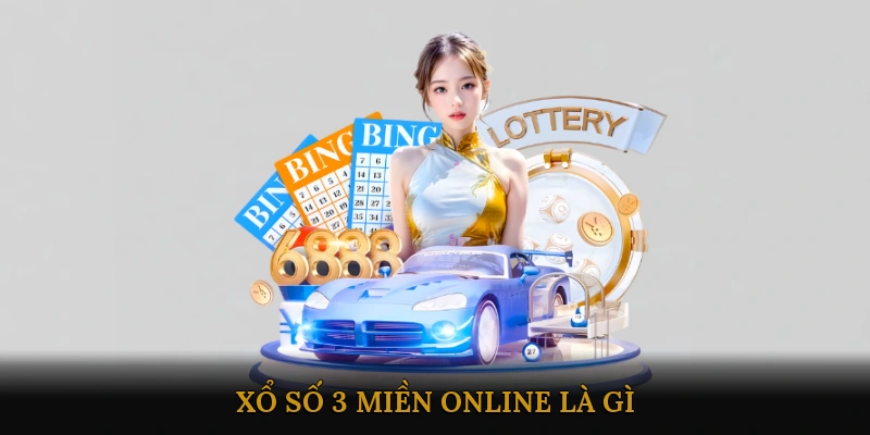 Xổ số 3 miền online – Hướng dẫn chi tiết, kết quả và mẹo chơi hiệu quả