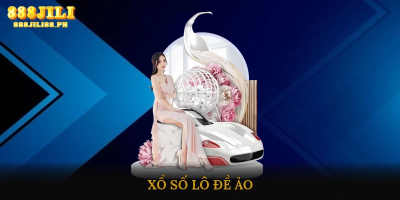 Xổ số lô đề ảo
