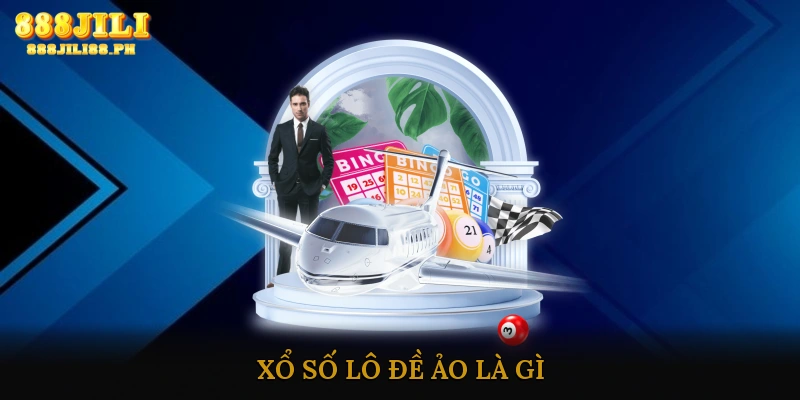 Xổ số lô đề ảo