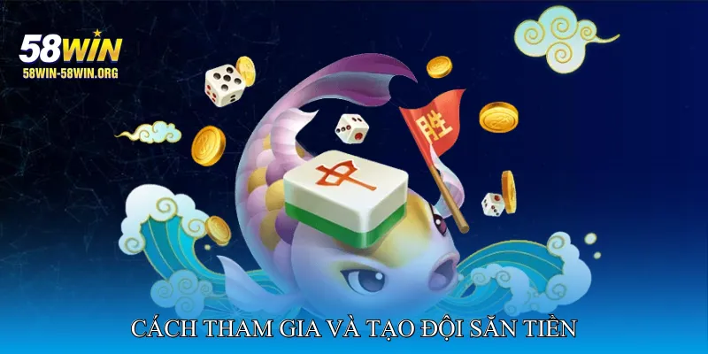 Bắn Cá Đội Săn Tiền
