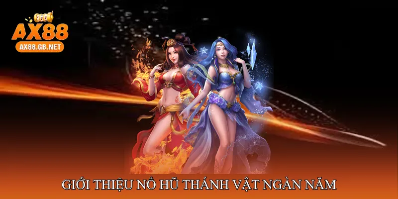 Nổ Hũ Thánh Vật Ngàn Năm