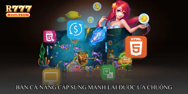 Bắn cá nâng cấp súng mạnh