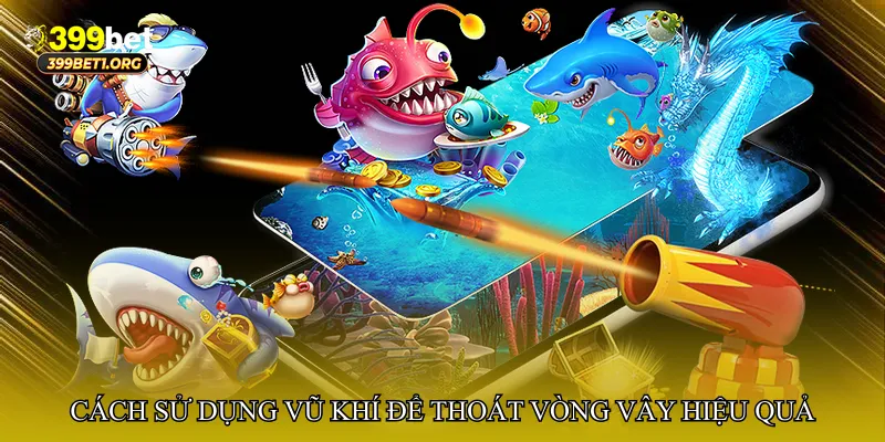 Bắn cá phá thế vây