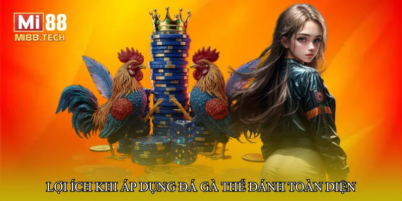 Đá gà thế đánh toàn diện