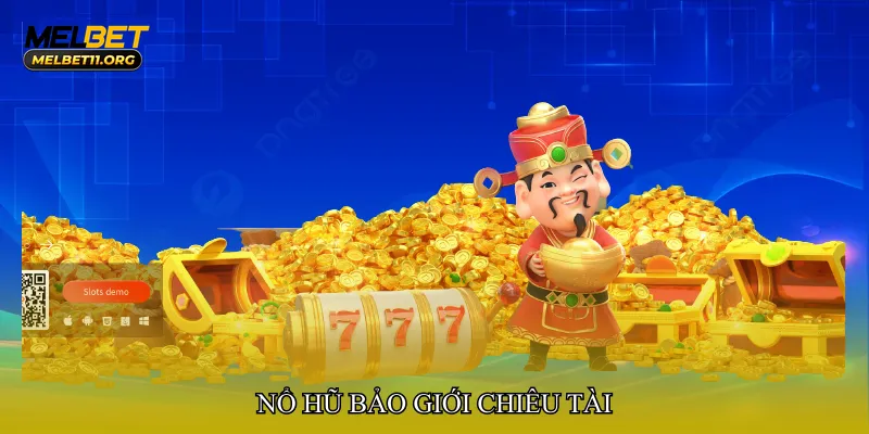 Nổ hũ bảo giới chiêu tài