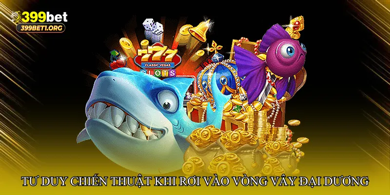 Bắn cá phá thế vây